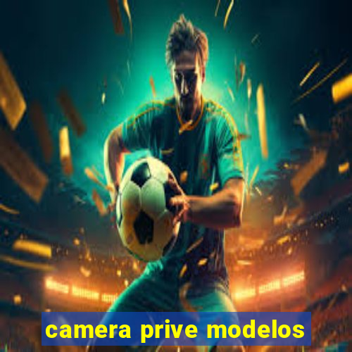 camera prive modelos